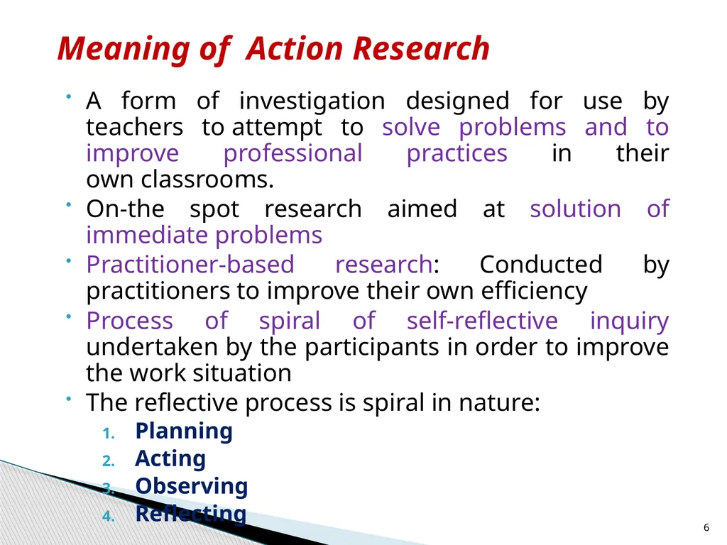 ACTION RESEARCH Course:8(A) Dr. Kalyani Biswal - slide 6 of 17