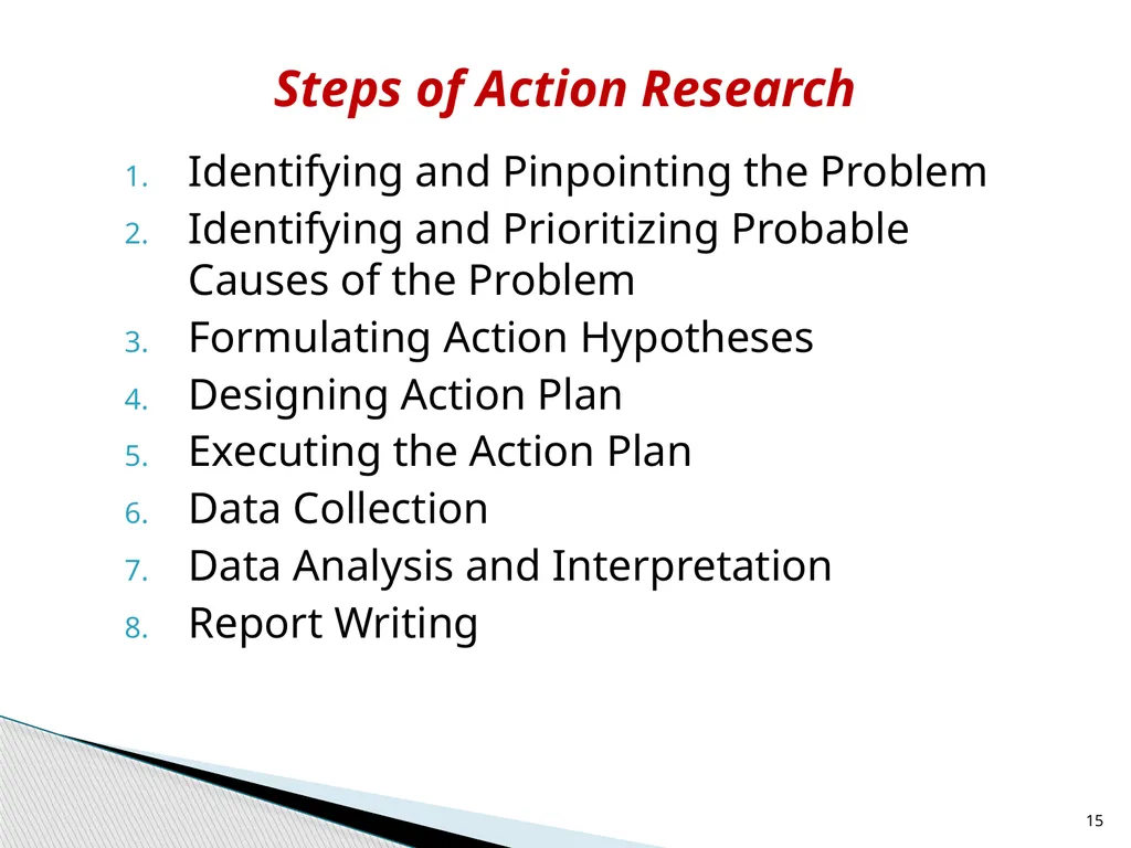 ACTION RESEARCH Course:8(A) Dr. Kalyani Biswal - slide 15 of 17