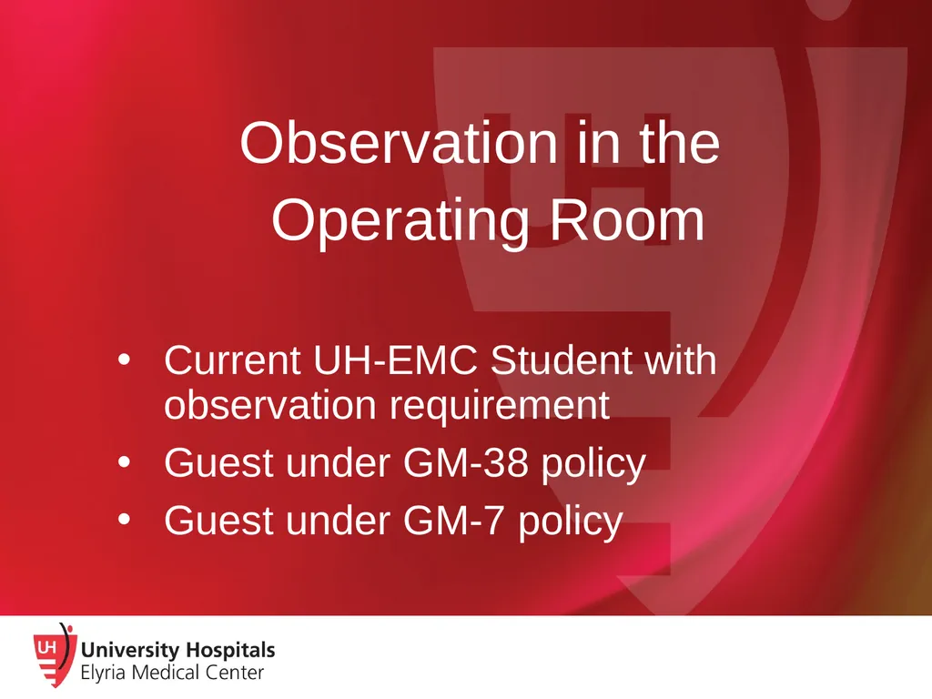 Observation in the Operating Room Current UH-EMC - slide 1 of 12