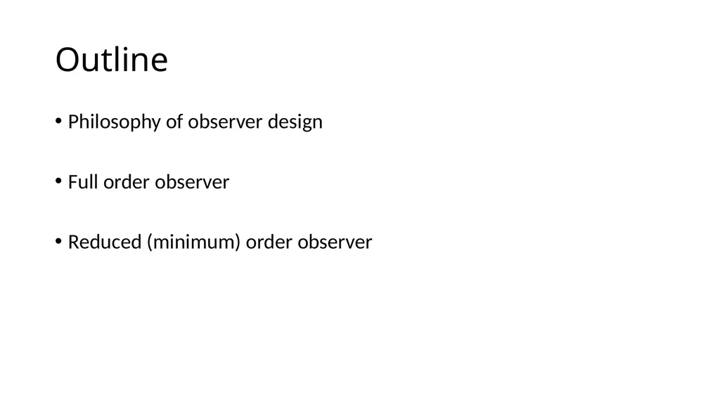 Controller and Observer Design (Design of Control - slide 4 of 29