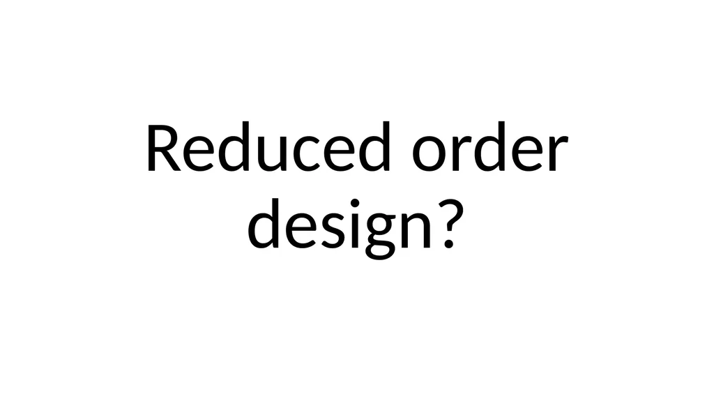 Controller and Observer Design (Design of Control - slide 28 of 29