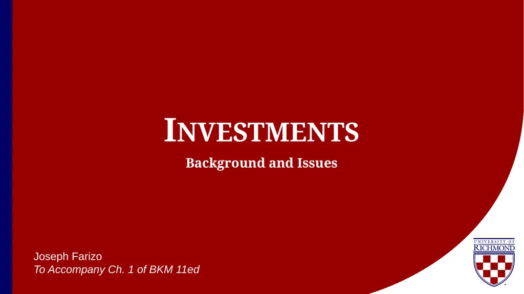 Investments Background and Issues Joseph Farizo To - slide 1 of 30