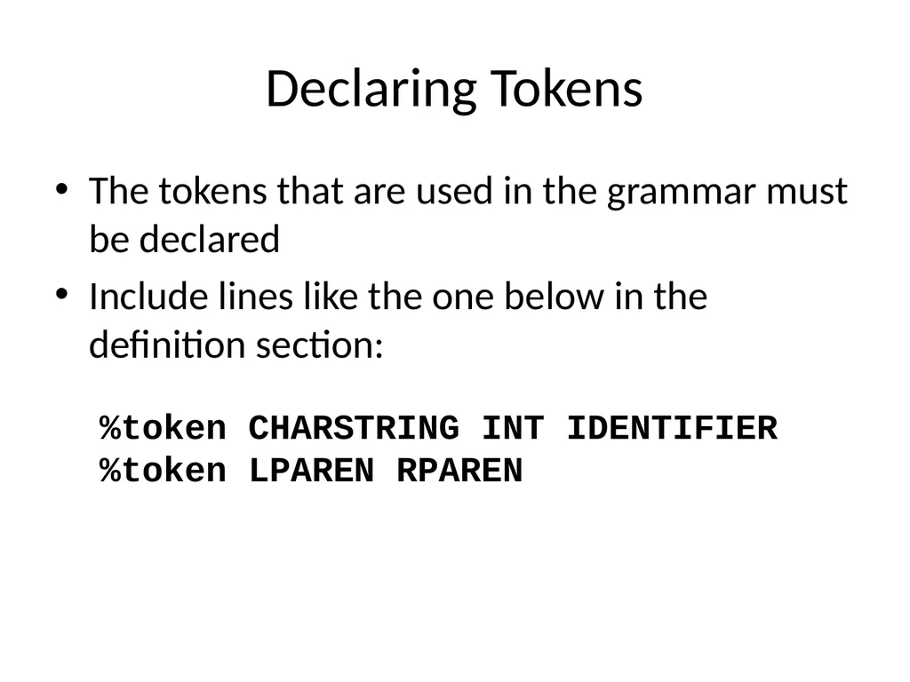Structure of a YACC File Has the same three-part - slide 3 of 13