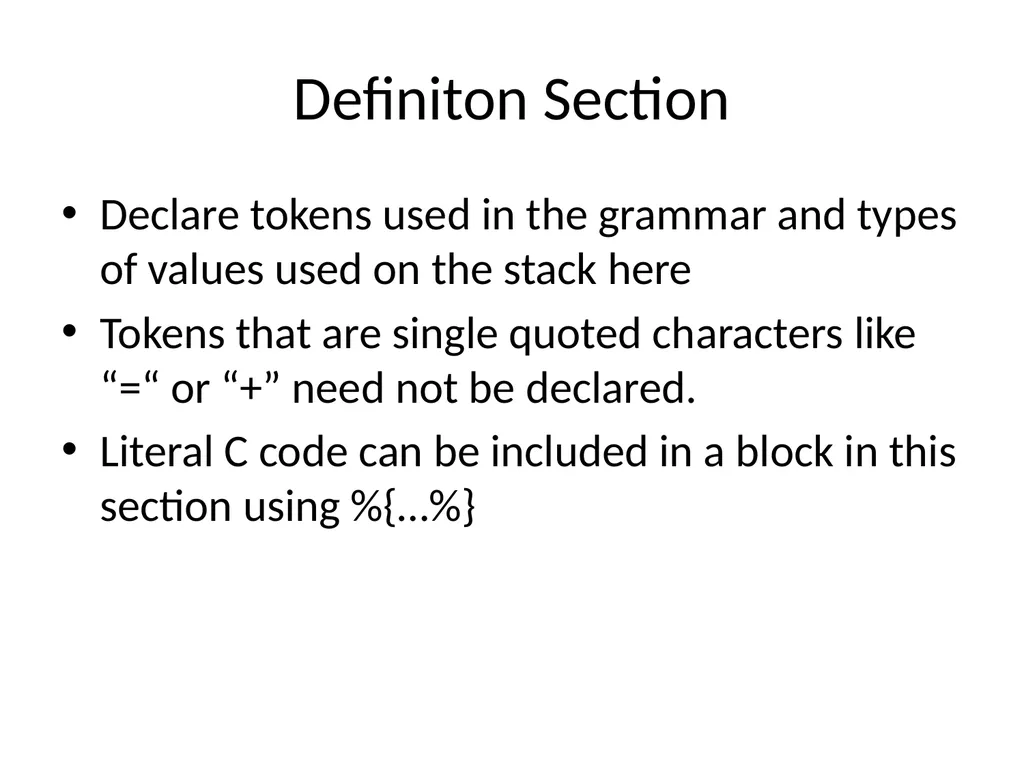 Structure of a YACC File Has the same three-part - slide 2 of 13