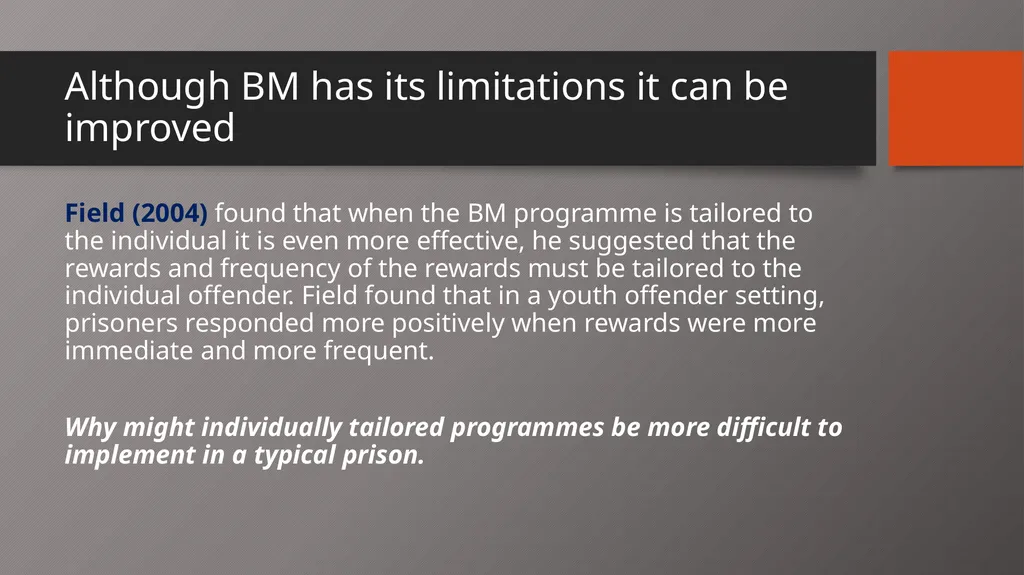 Behaviour Modification in Custody Aim: to describe - slide 14 of 19