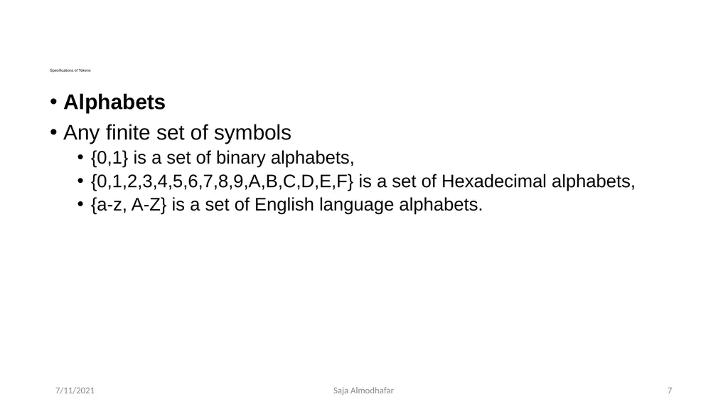 Lexical analyser phase Saja Almodhafar 7/11/2021 3 - slide 7 of 12