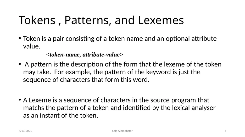 Lexical analyser phase Saja Almodhafar 7/11/2021 3 - slide 5 of 12