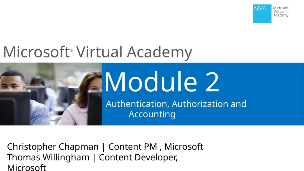 Module 2 Authentication, Authorization and - slide 1 of 36