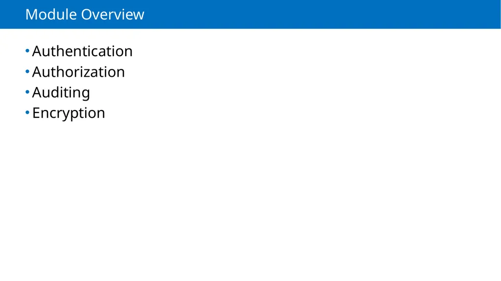 Module 2 Authentication, Authorization and - slide 2 of 36