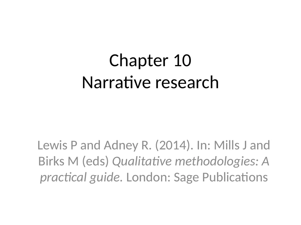 Chapter 10 Narrative research Lewis P and Adney R. - slide 1 of 30