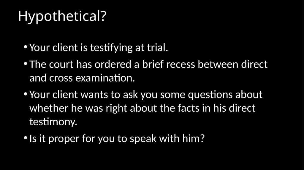 Ethical Issues in Preparing and Questioning - slide 61 of 73