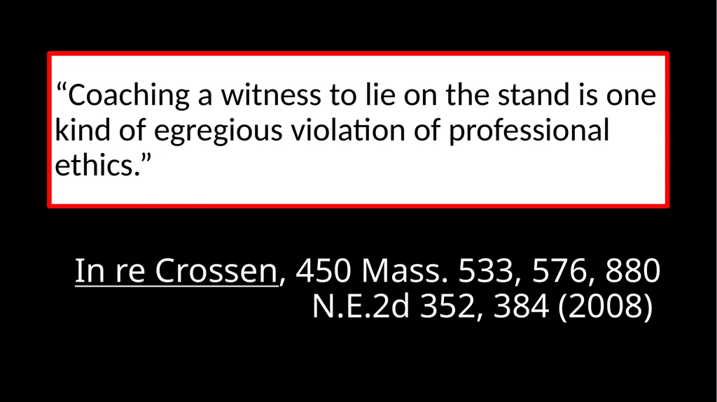 Ethical Issues in Preparing and Questioning - slide 40 of 73
