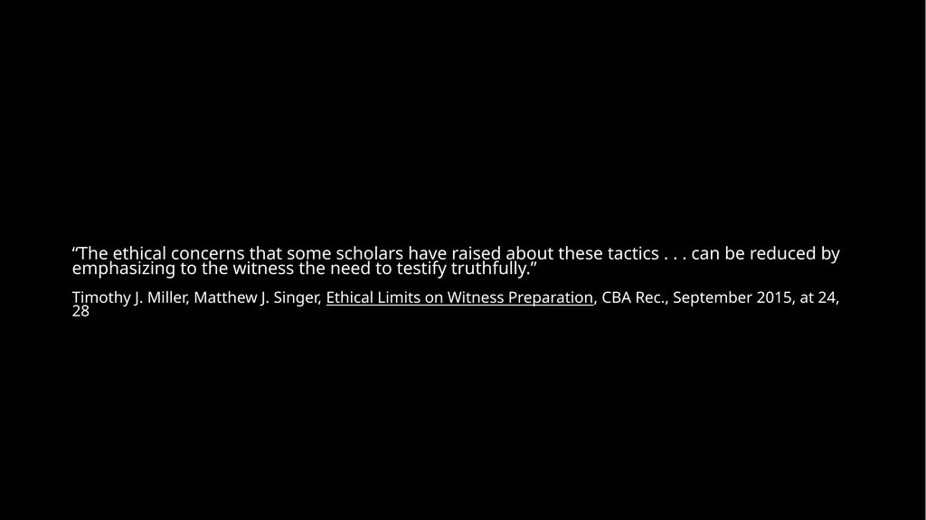 Ethical Issues in Preparing and Questioning - slide 53 of 73