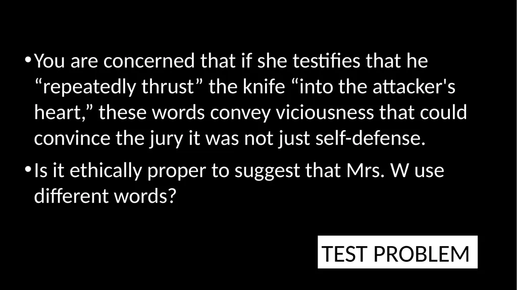 Ethical Issues in Preparing and Questioning - slide 21 of 73