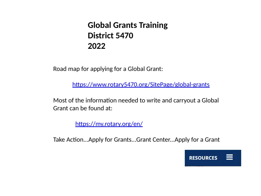 Global Grants Training District 5470 2022 Road map - slide 1 of 25