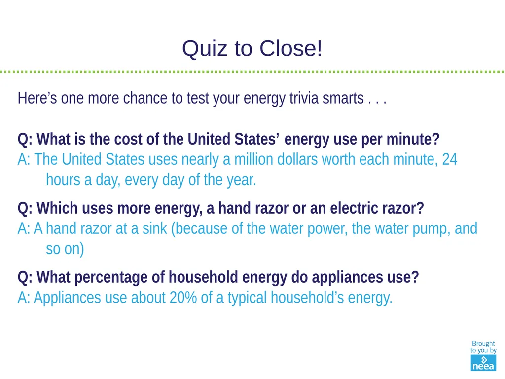 NORTHWEST ENERGY EFFICIENCY ALLIANCE Continuous - slide 32 of 33