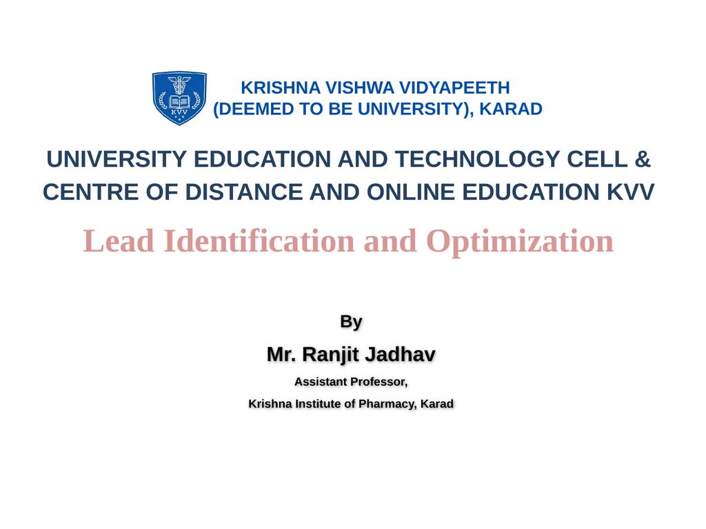 Lead Identification and Optimization UNIVERSITY - slide 1 of 22