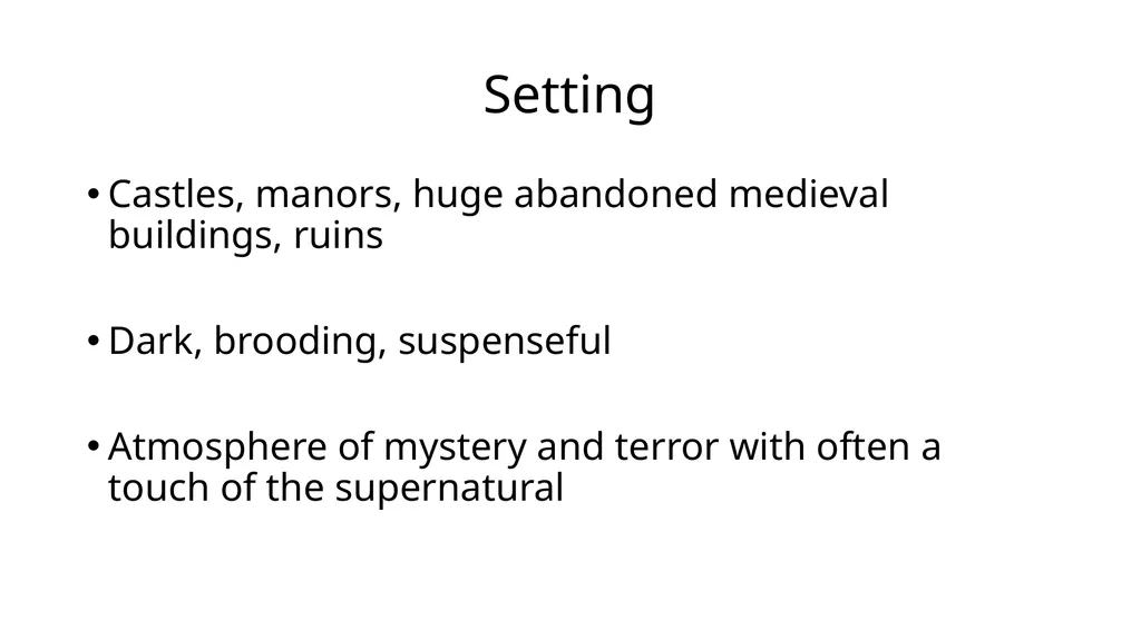 Gothic Fiction - Seema C ‘Gothic’ refers to ornate - slide 4 of 7