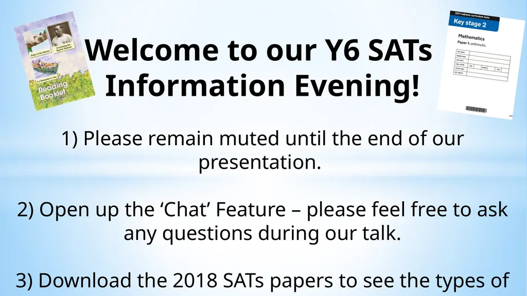 Welcome to our Y6 SATs Information Evening! 1) - slide 1 of 25