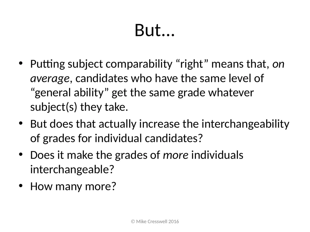 Putting subject comparability “right” is not - slide 4 of 13