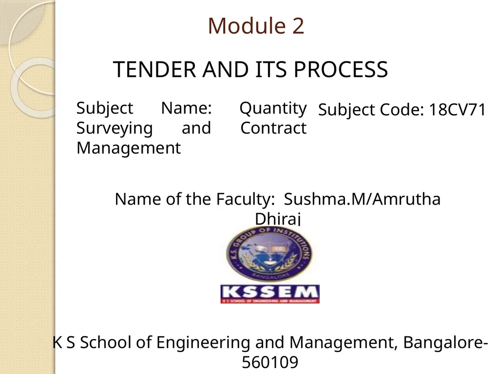Module 2 TENDER AND ITS PROCESS Subject Name: - slide 1 of 25