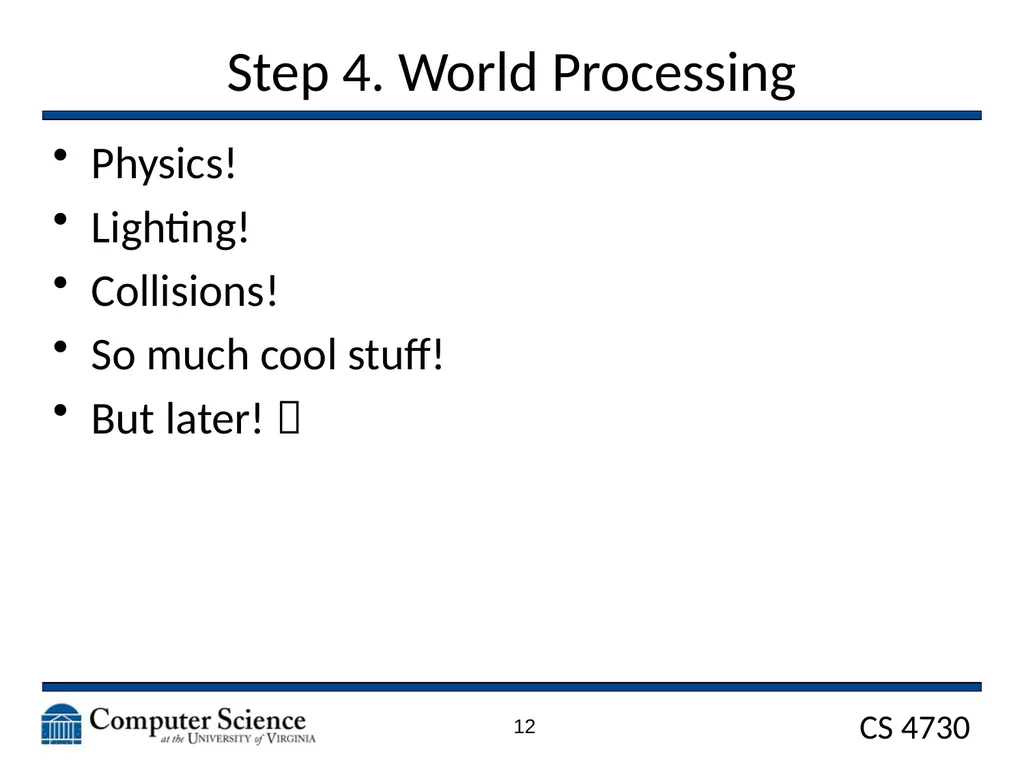 Game Architecture CS 4730 – Computer Game Design - slide 12 of 27