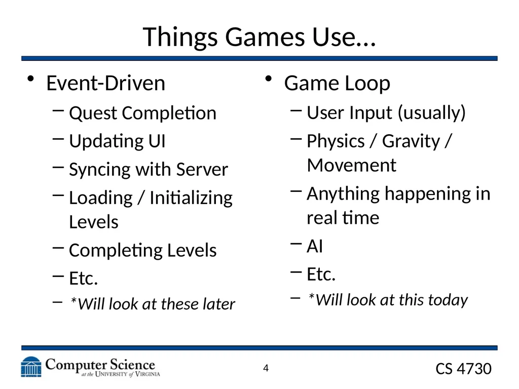 Game Architecture CS 4730 – Computer Game Design - slide 4 of 27