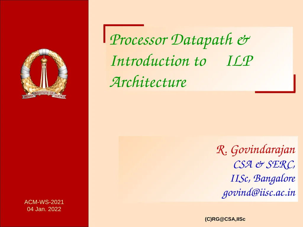 ACM-WS-2021 04 Jan. 2022 (C)RG@CSA,IISc Processor - slide 1 of 64