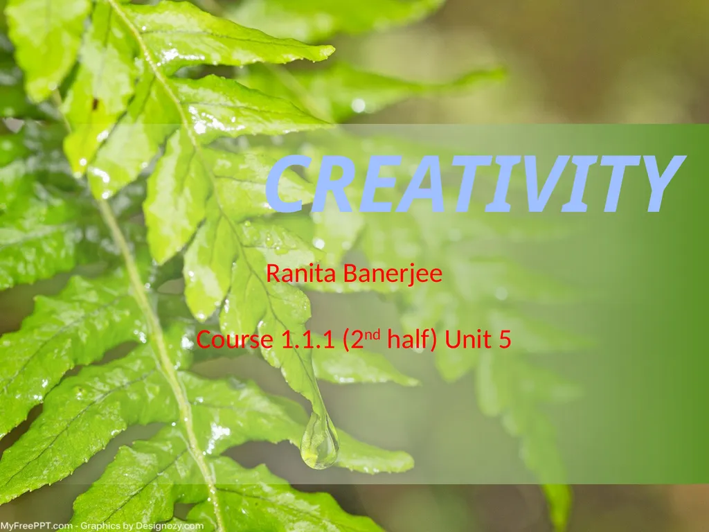 Ranita Banerjee Course 1.1.1 (2nd half) Unit 5 - slide 1 of 45