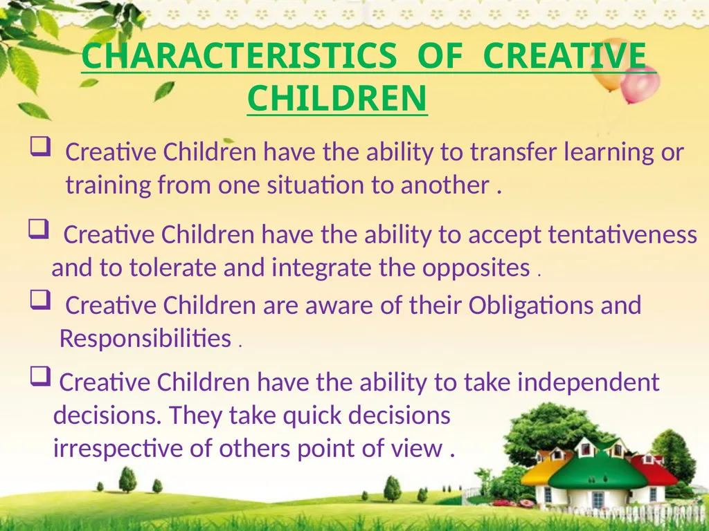 CREATIVE CHILDREN INTRODUCTION OF CREATIVITY - slide 6 of 18