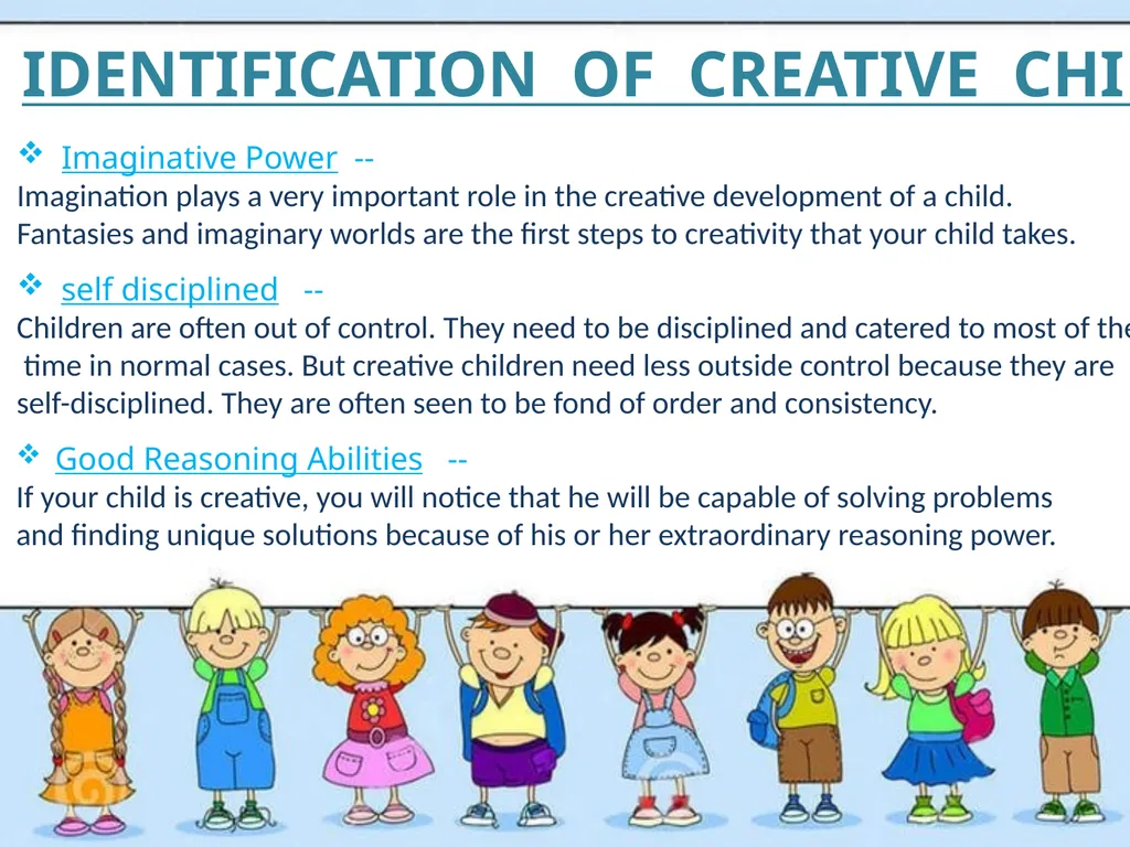 CREATIVE CHILDREN INTRODUCTION OF CREATIVITY - slide 8 of 18