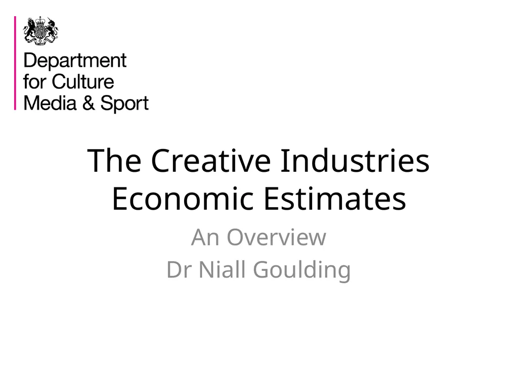 The Creative Industries Economic Estimates An - slide 1 of 25