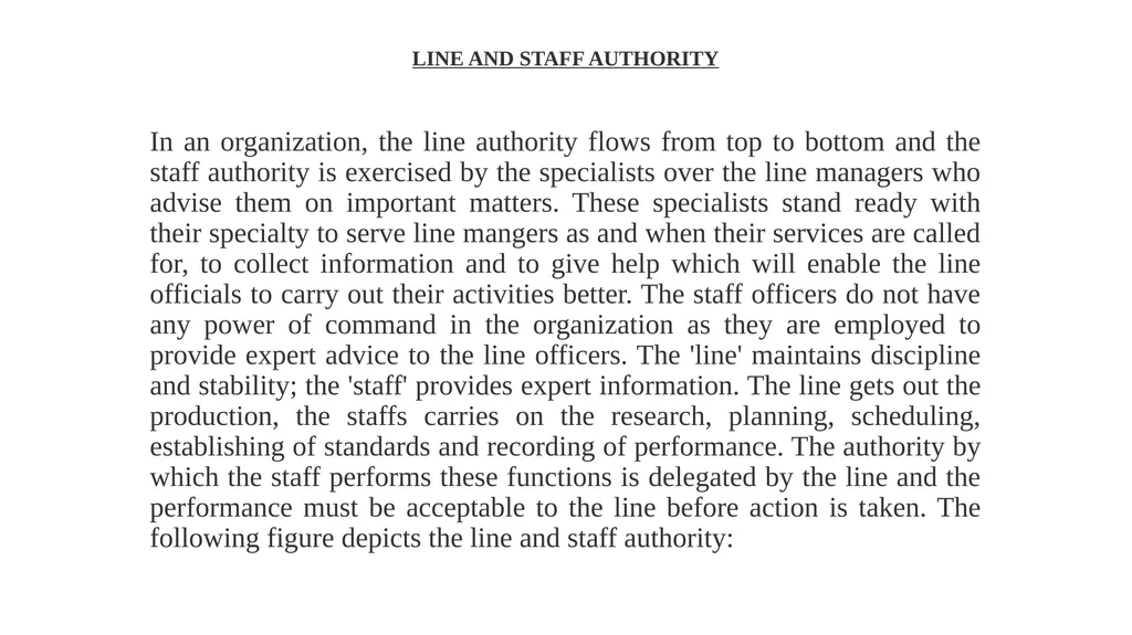 LINE AND STAFF AUTHORITY In an organization, the - slide 1 of 5
