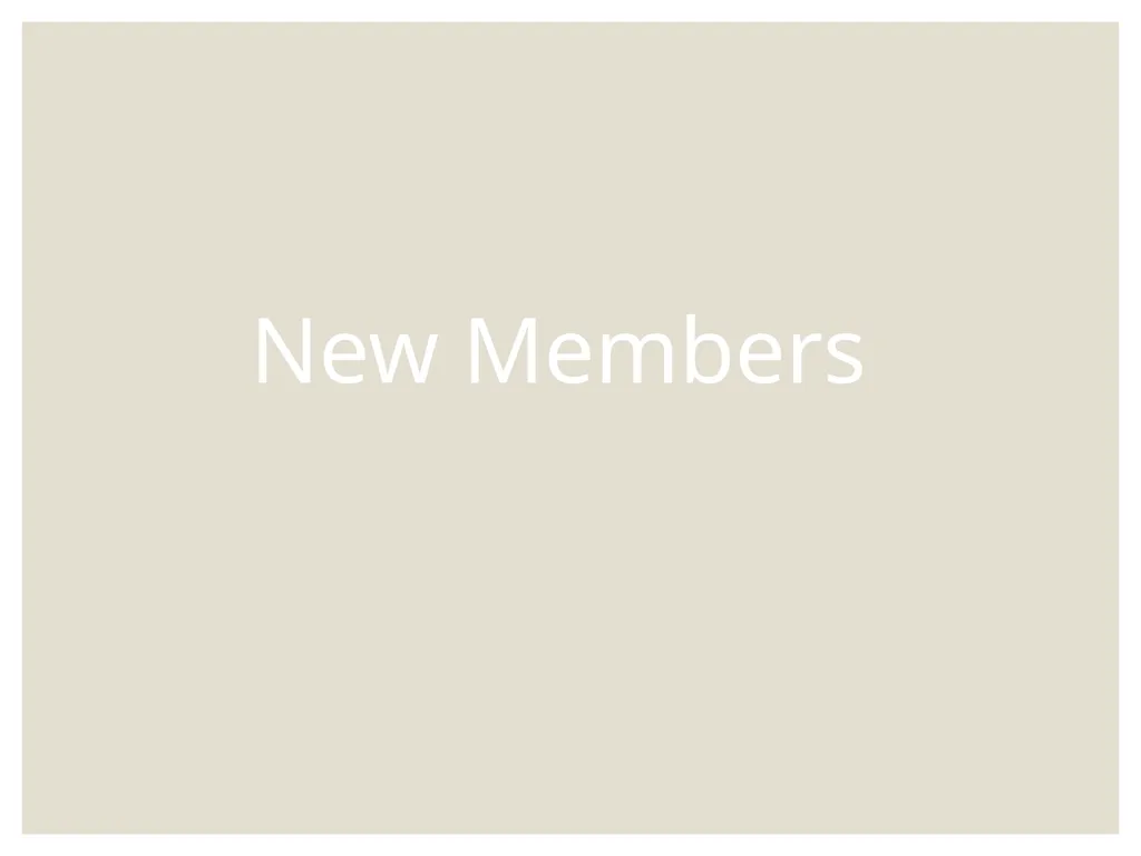 New Members Treasures report Ice Breaker Give them - slide 1 of 27