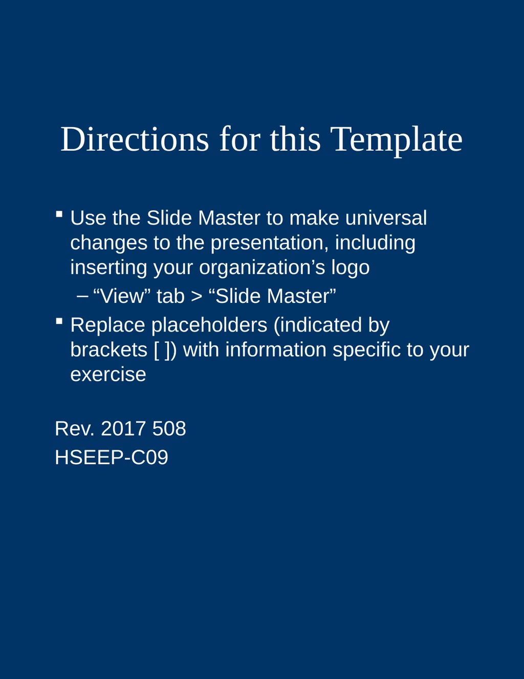 Directions for this Template Use the Slide Master - slide 1 of 2