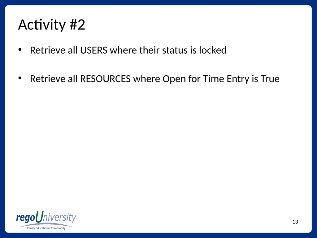 Reporting Tables, Writing Queries, and More - slide 13 of 27