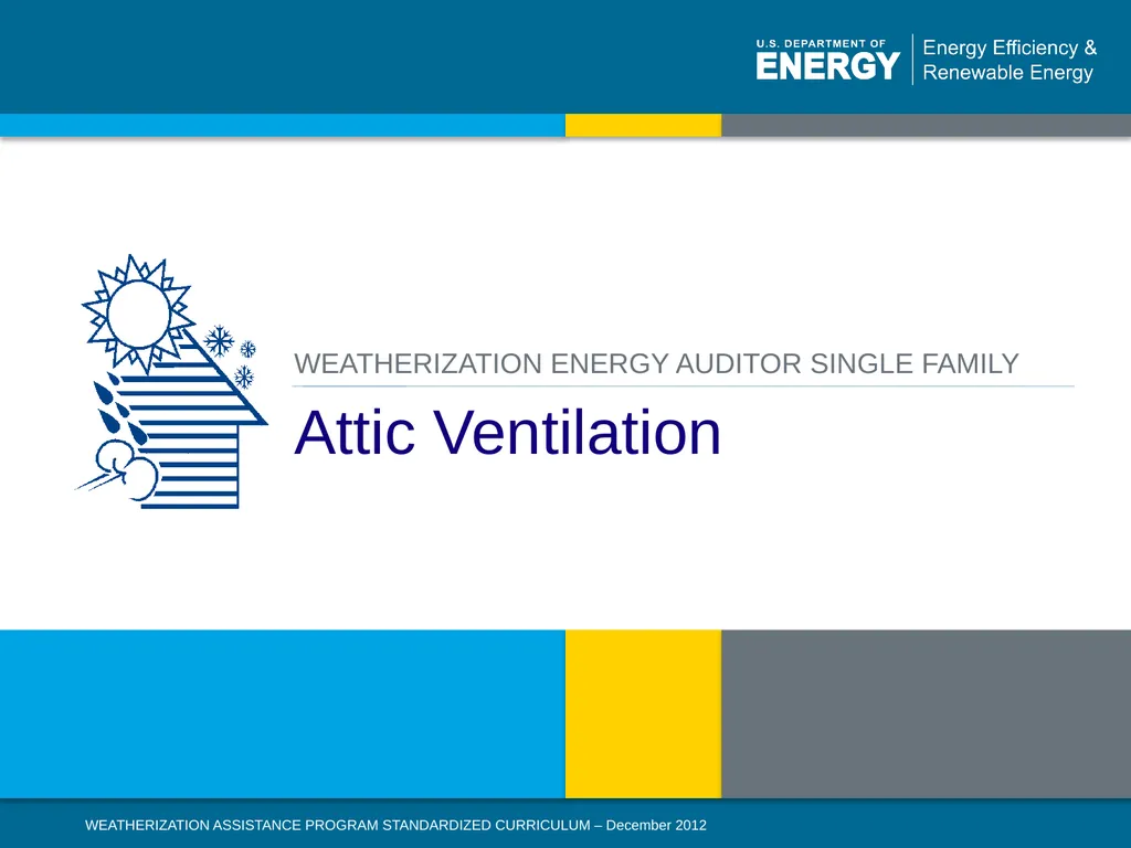 Attic Ventilation WEATHERIZATION ENERGY AUDITOR - slide 1 of 23