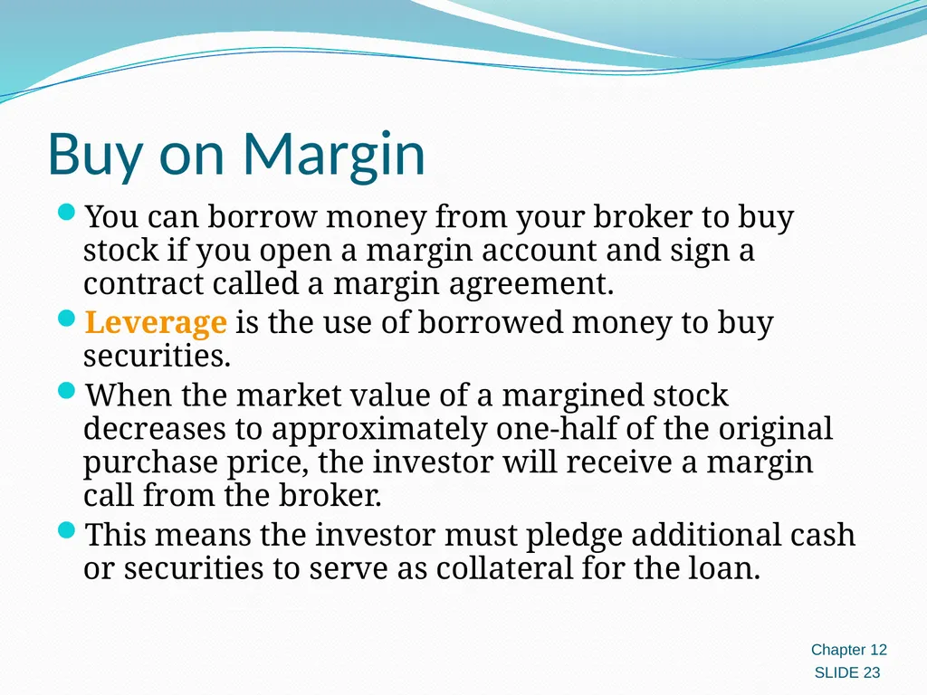 Investing in Stocks 12.1 Evaluating Stocks 12.2 - slide 23 of 49