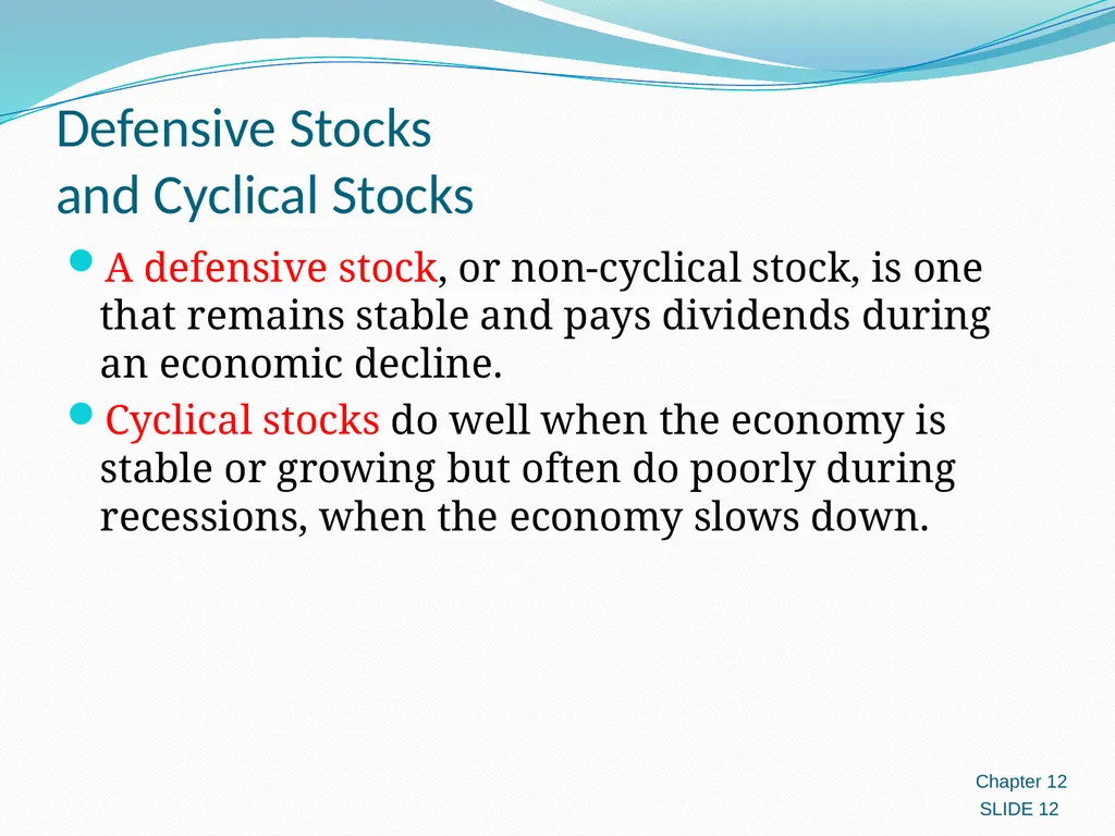 Investing in Stocks 12.1 Evaluating Stocks 12.2 - slide 12 of 49