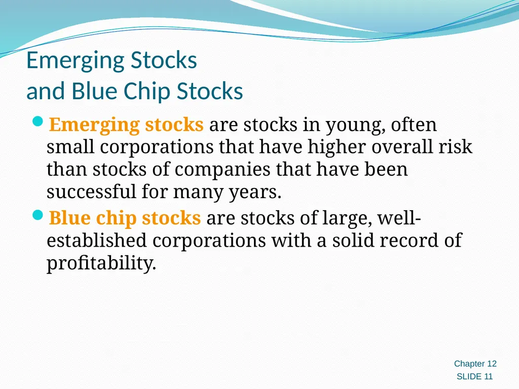 Investing in Stocks 12.1 Evaluating Stocks 12.2 - slide 11 of 49
