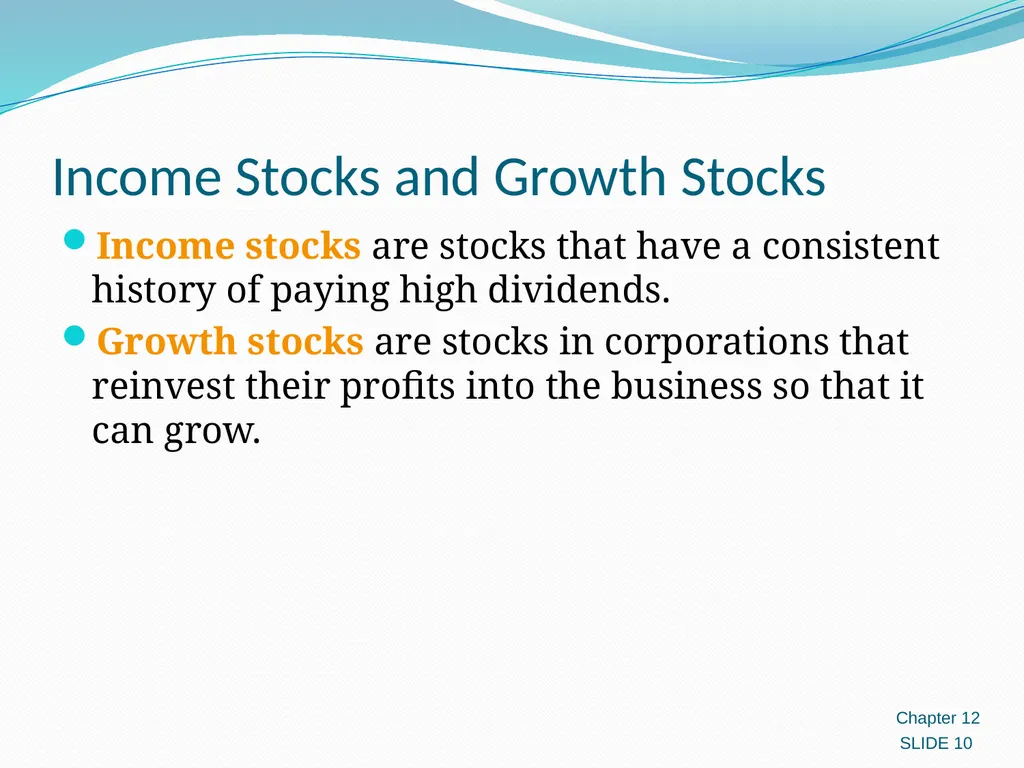 Investing in Stocks 12.1 Evaluating Stocks 12.2 - slide 10 of 49