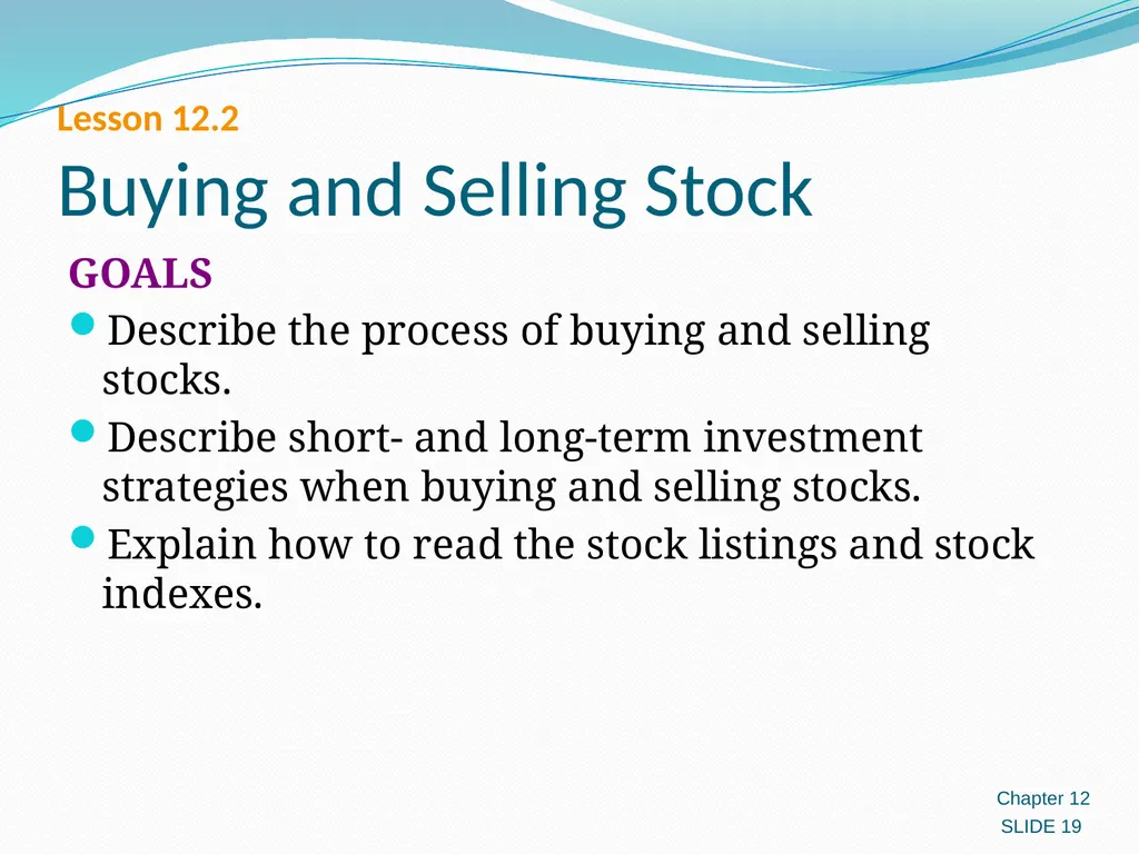 Investing in Stocks 12.1 Evaluating Stocks 12.2 - slide 19 of 49