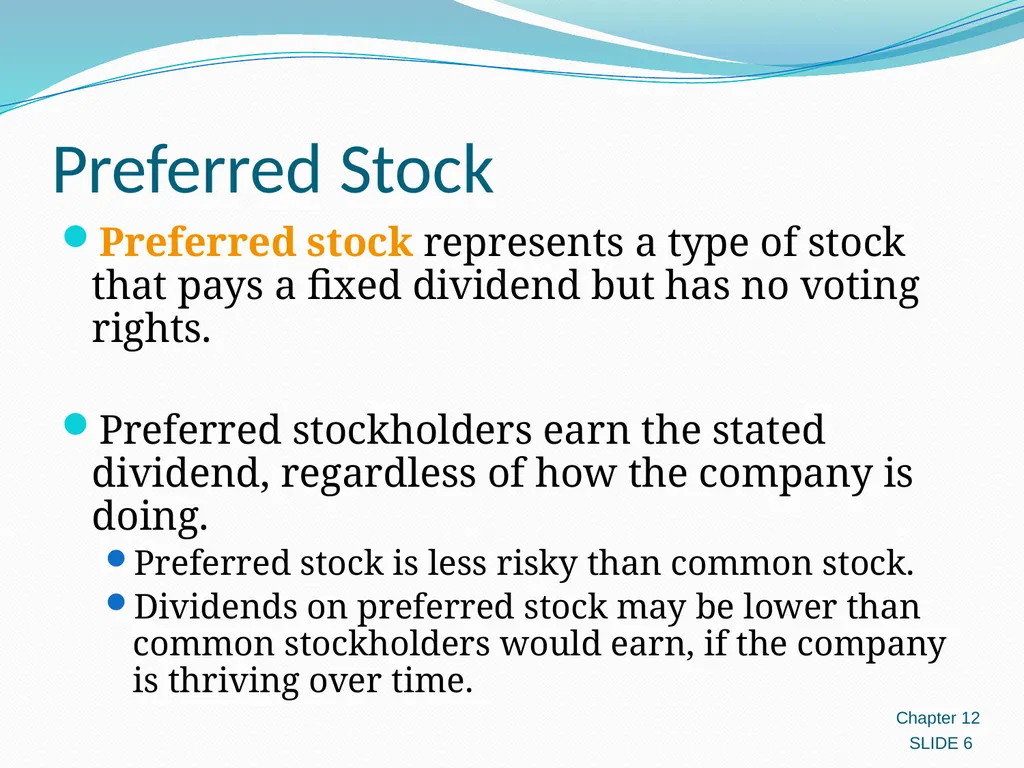 Investing in Stocks 12.1 Evaluating Stocks 12.2 - slide 6 of 49