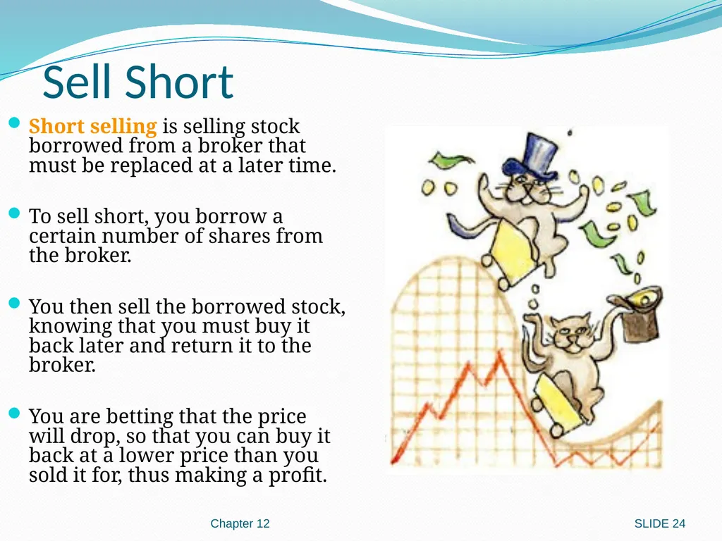 Investing in Stocks 12.1 Evaluating Stocks 12.2 - slide 24 of 49