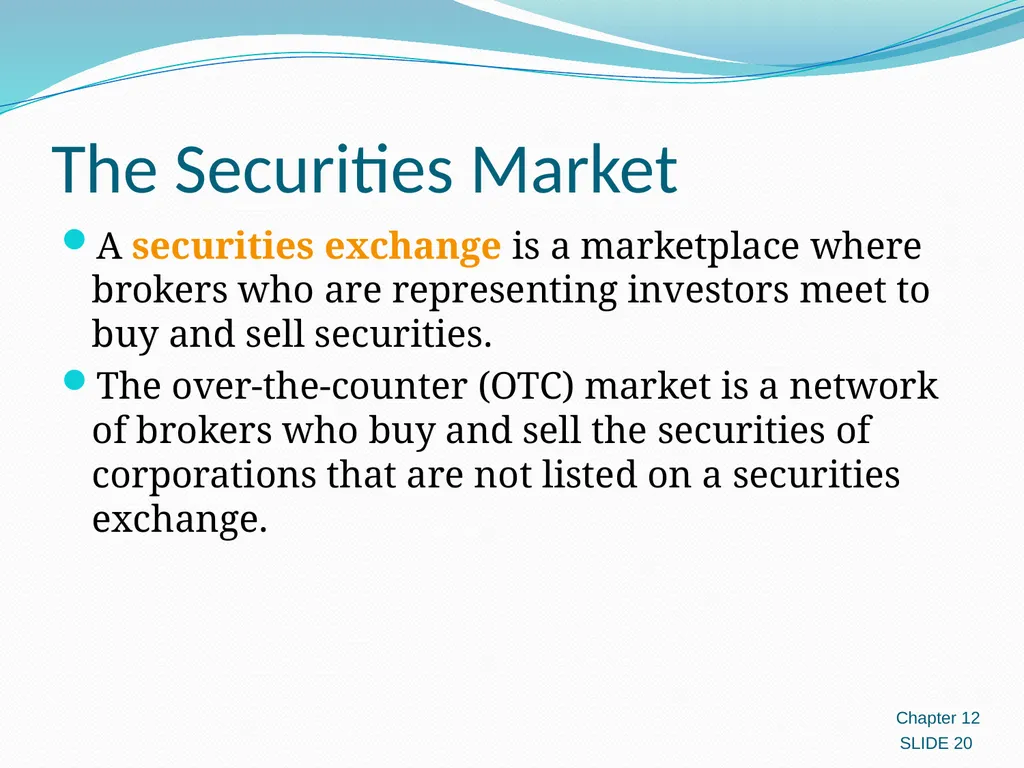 Investing in Stocks 12.1 Evaluating Stocks 12.2 - slide 20 of 49