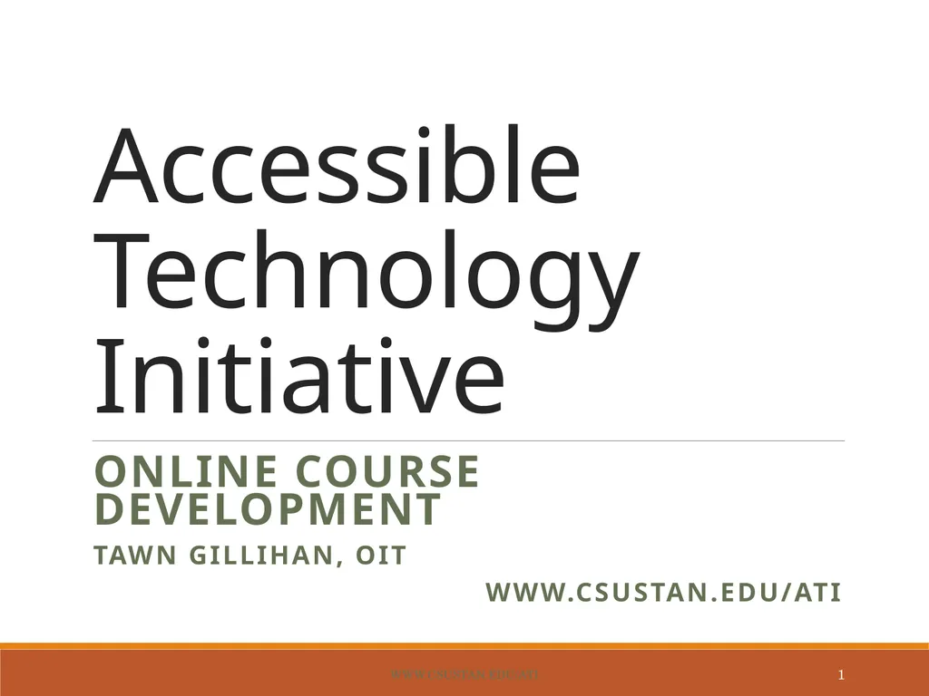 Accessible Technology Initiative Online Course - slide 1 of 43