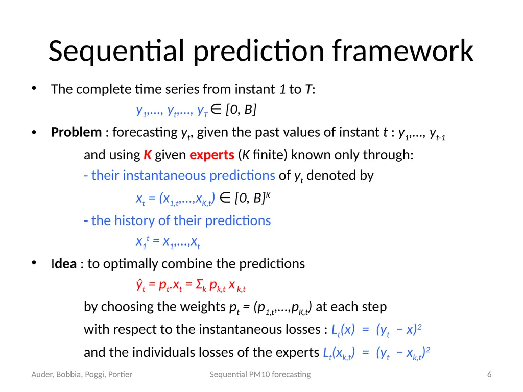 Sequential Aggregation of Heterogeneous Experts - slide 6 of 12