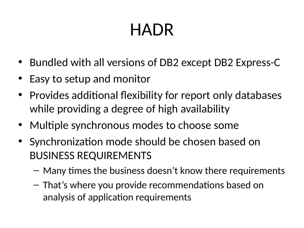 Achieving High Availability with DB2 HADR and - slide 3 of 67
