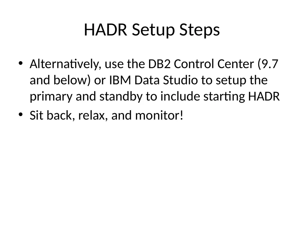 Achieving High Availability with DB2 HADR and - slide 24 of 67