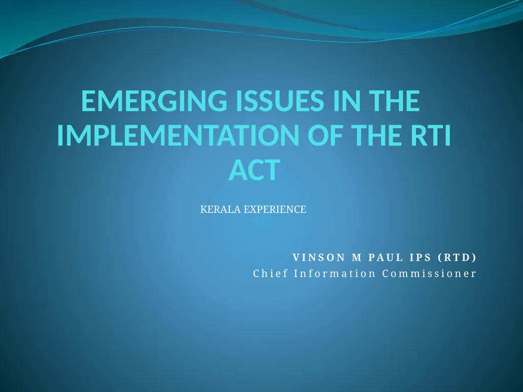 EMERGING ISSUES IN THE IMPLEMENTATION OF THE RTI - slide 1 of 16